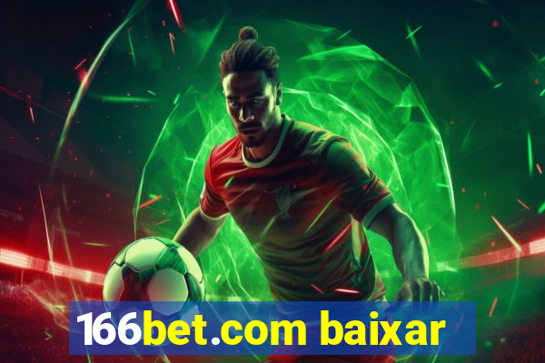 166bet.com baixar