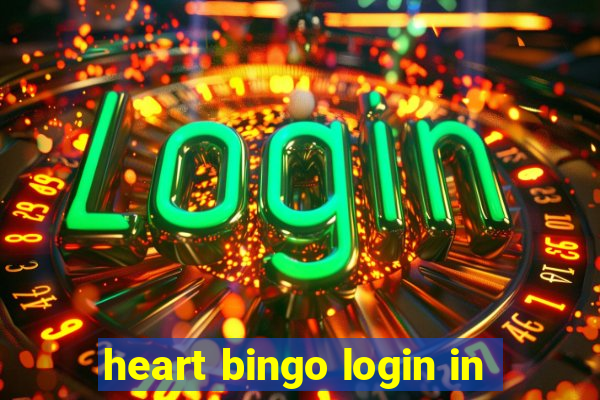 heart bingo login in