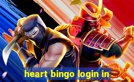 heart bingo login in