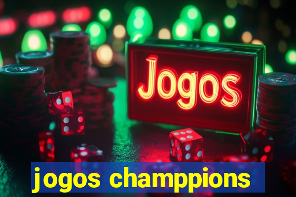 jogos champpions