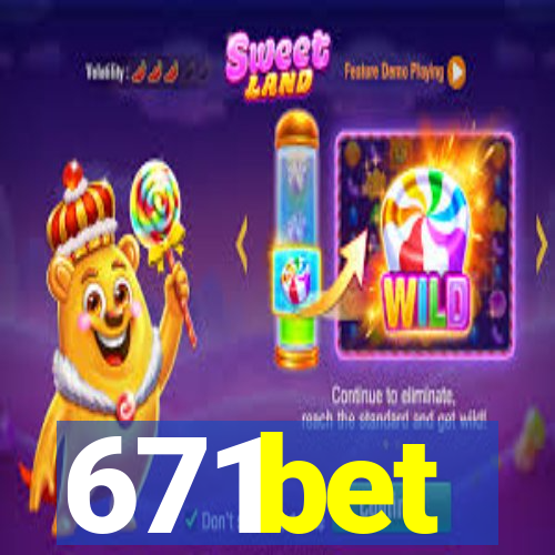 671bet