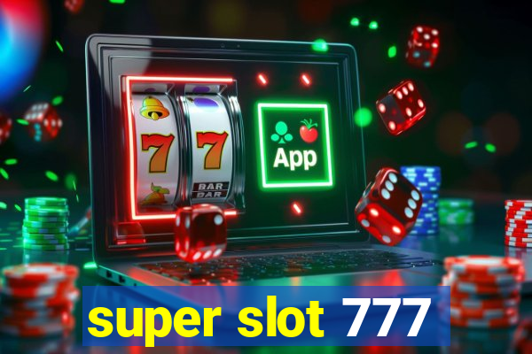 super slot 777