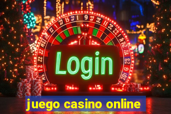 juego casino online