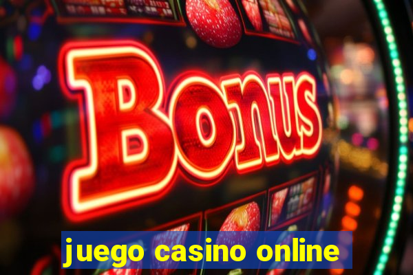 juego casino online