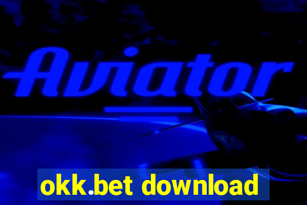 okk.bet download