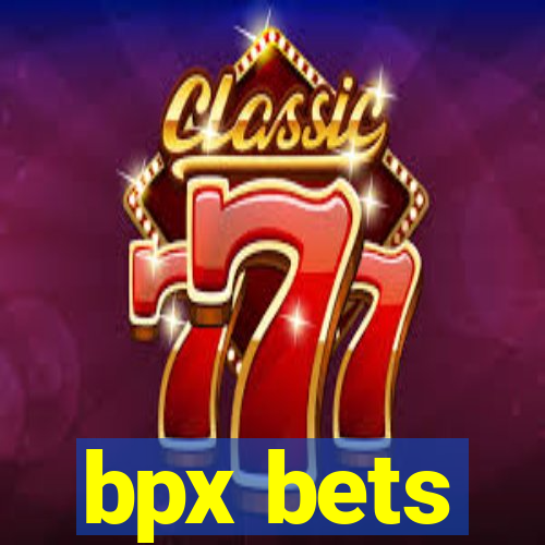 bpx bets