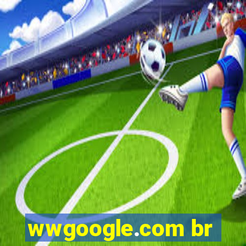 wwgoogle.com br