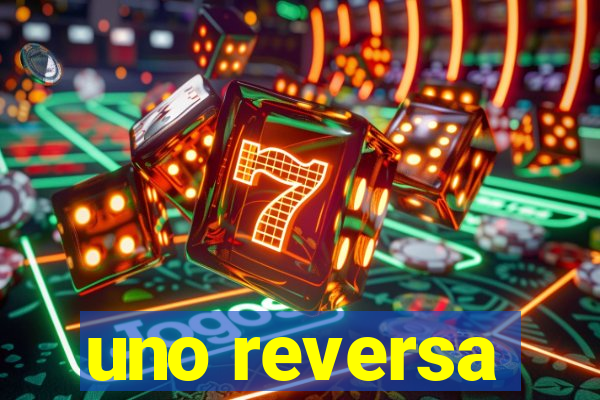 uno reversa