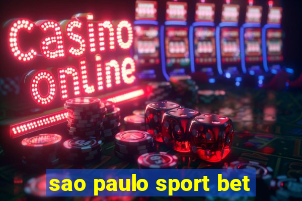 sao paulo sport bet