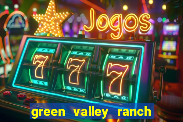 green valley ranch hotel & casino