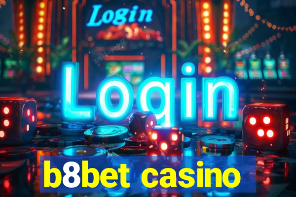 b8bet casino