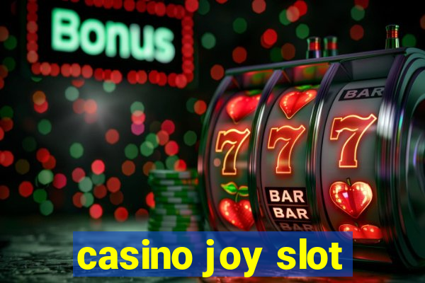 casino joy slot