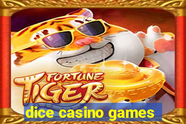 dice casino games