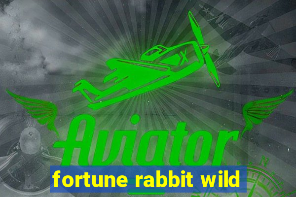 fortune rabbit wild