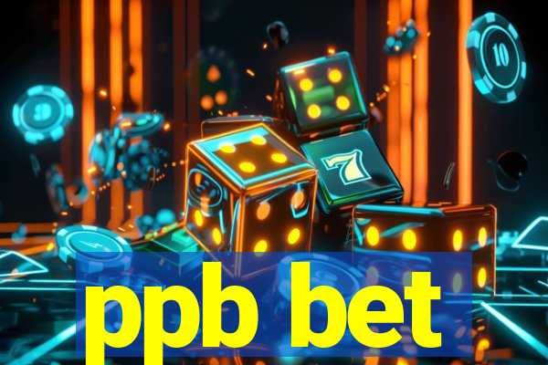 ppb bet