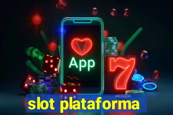 slot plataforma