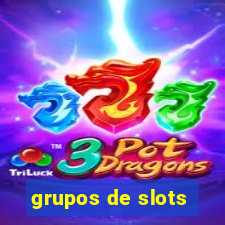 grupos de slots