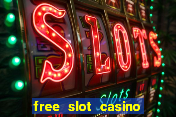 free slot casino games with bonus