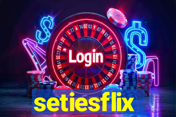 setiesflix