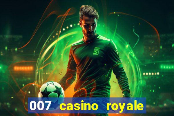 007 casino royale completo hd online dublado