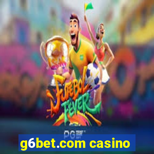 g6bet.com casino