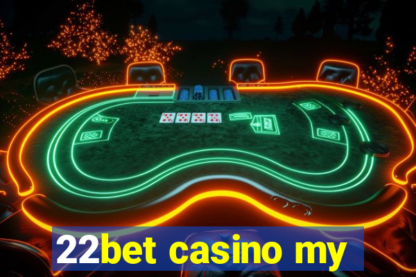 22bet casino my