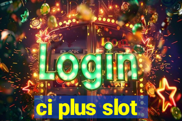 ci plus slot