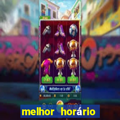 melhor horário para jogar na onabet