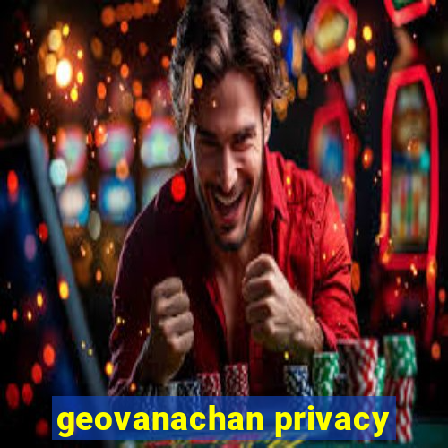 geovanachan privacy