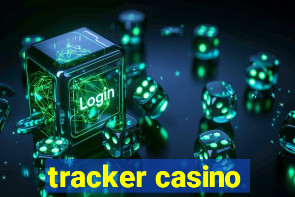 tracker casino