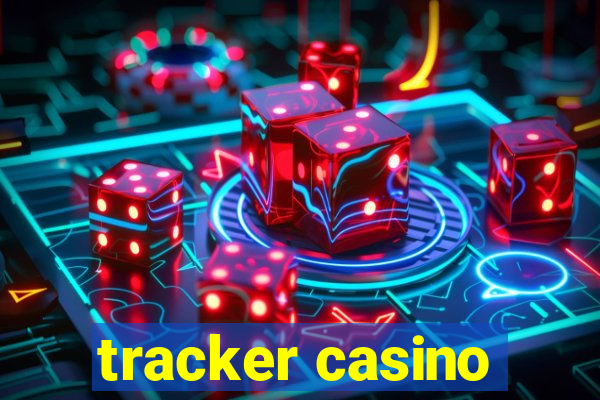 tracker casino