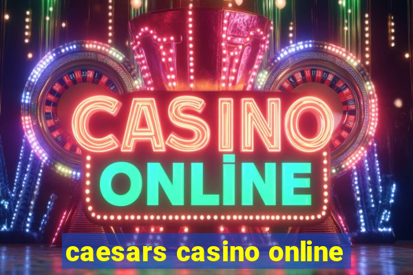 caesars casino online