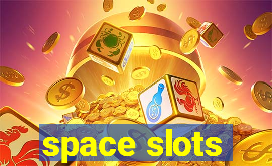 space slots