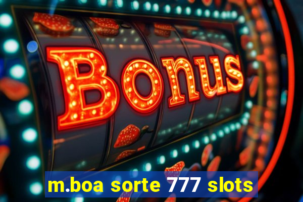 m.boa sorte 777 slots