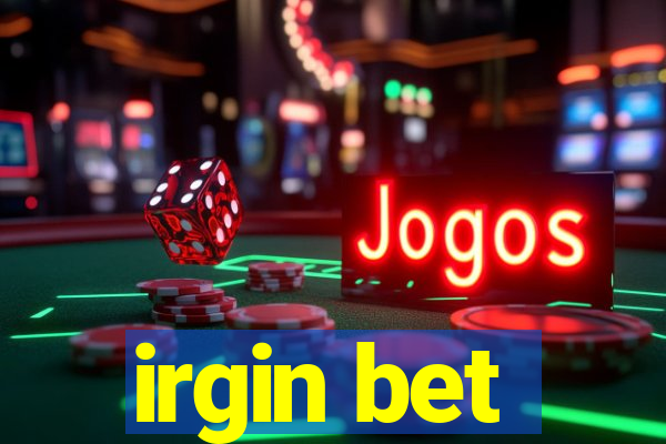 irgin bet