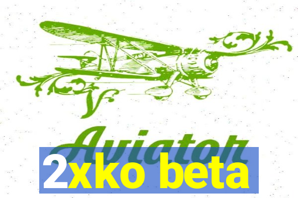 2xko beta