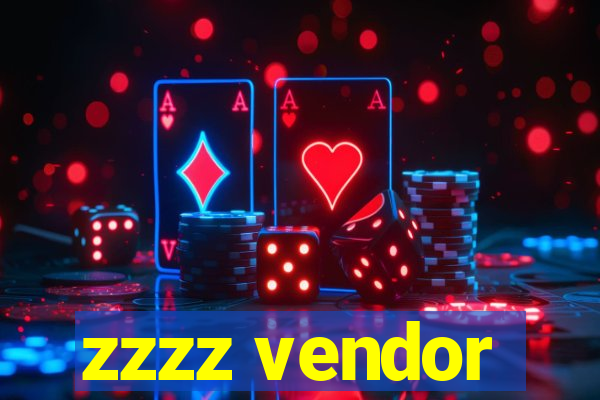 zzzz vendor