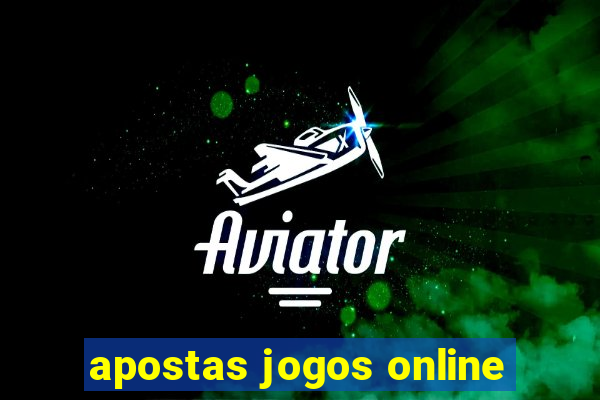 apostas jogos online