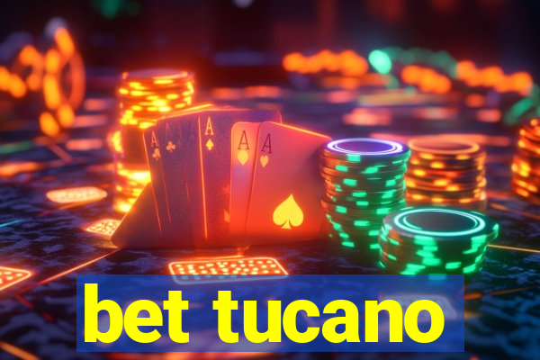 bet tucano