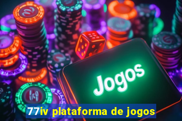 77iv plataforma de jogos