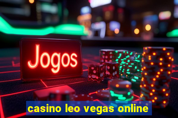 casino leo vegas online