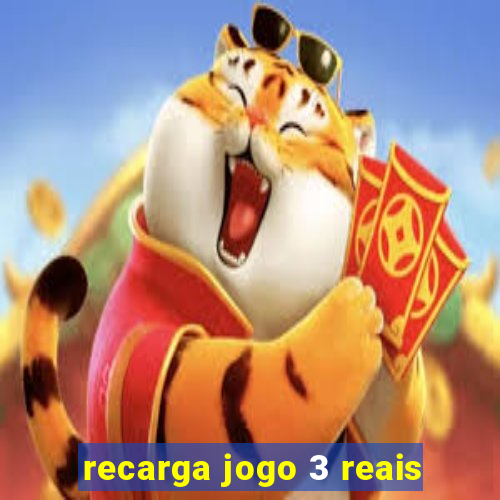 recarga jogo 3 reais