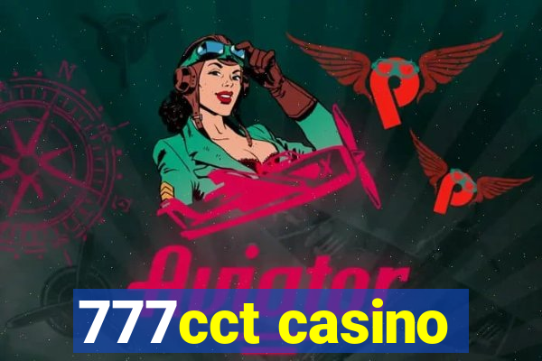 777cct casino