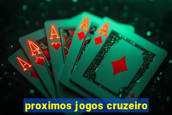 proximos jogos cruzeiro