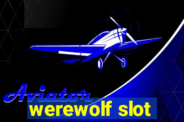 werewolf slot