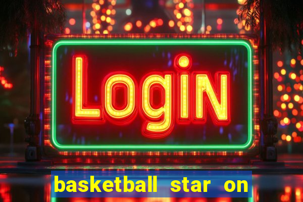 basketball star on fire slot