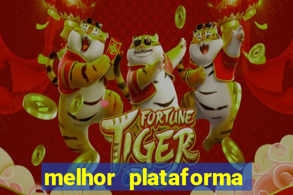 melhor plataforma para slots