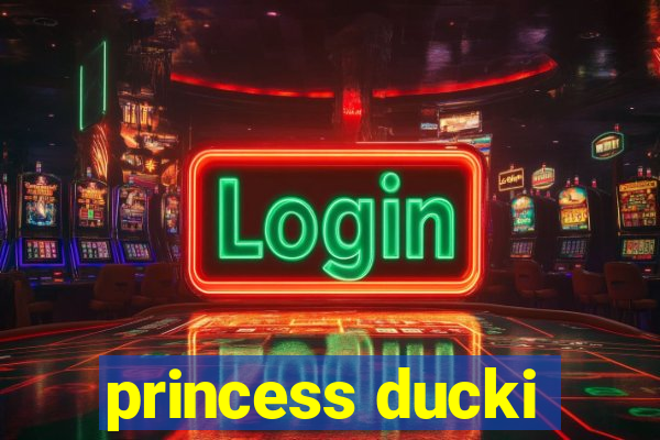 princess ducki