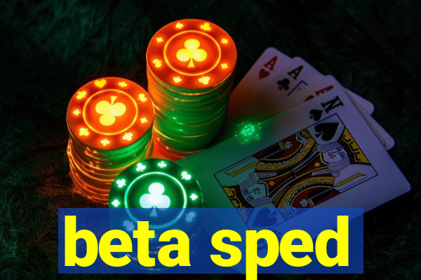 beta sped