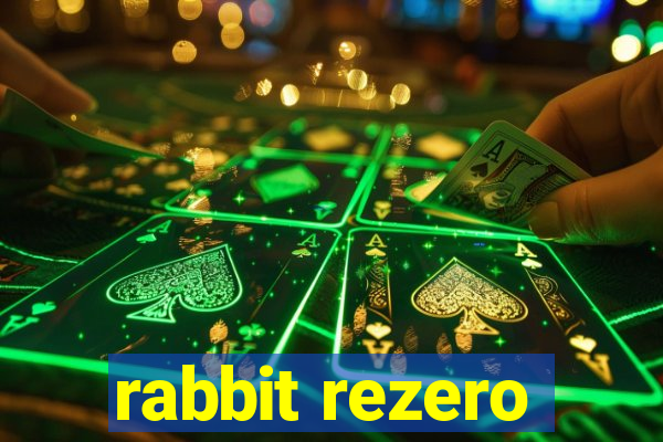 rabbit rezero